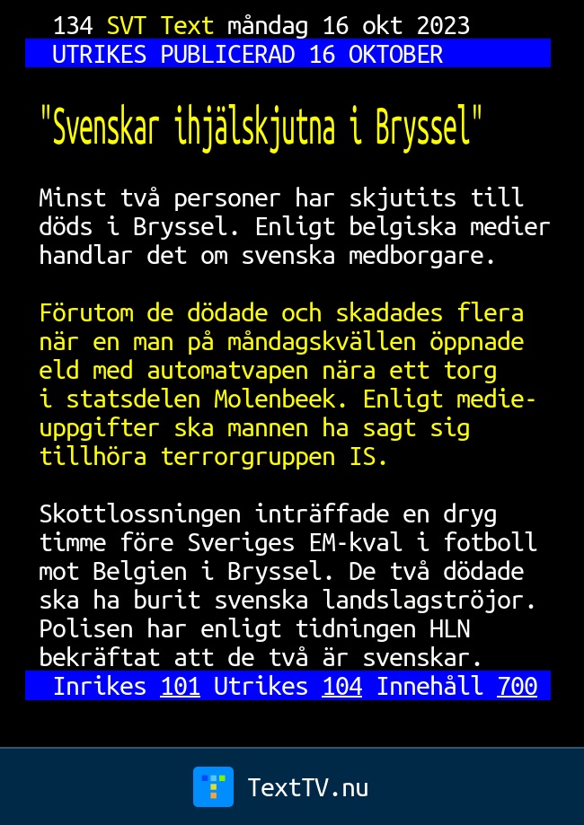 Svenskar ihjälskjutna i Bryssel SVT Text TV